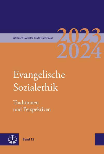Jahrbuch Sozialer Protestantismus Band 15 (2023/2024)