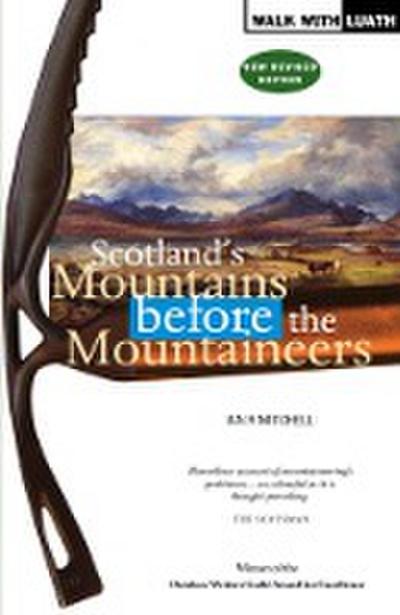 Scotland’s Mountains Before the Mountaineers