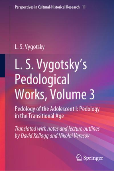 L. S. Vygotsky’s Pedological Works, Volume 3