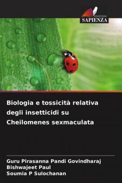 Biologia e tossicità relativa degli insetticidi su Cheilomenes sexmaculata