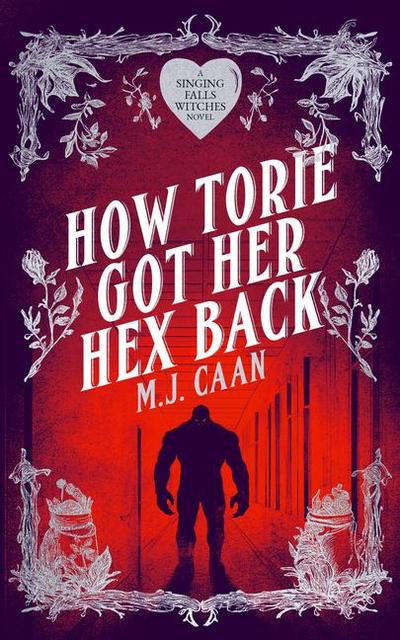How Torie Got Her Hex Back