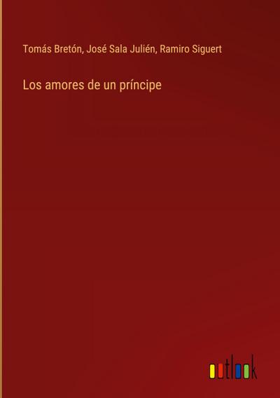 Los amores de un príncipe