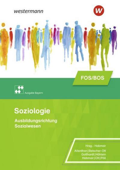 Soziologie für die Berufliche Oberschule. Schulbuch. Bayern