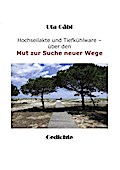 Hochseilakte und Tiefkühlware - Uta Gäbl