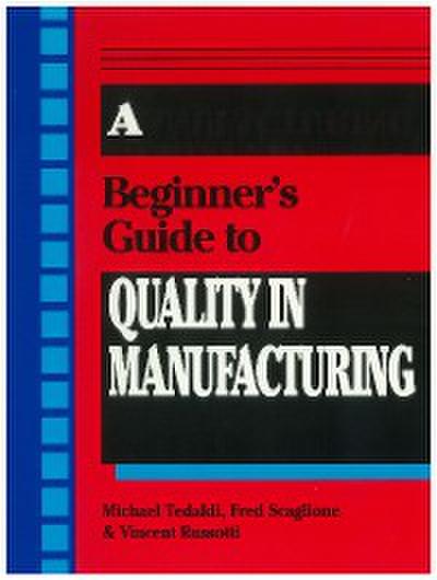 A Beginner’s Guide To Quality In Manufacturing (eBook, PDF) - Michael Tedaldi