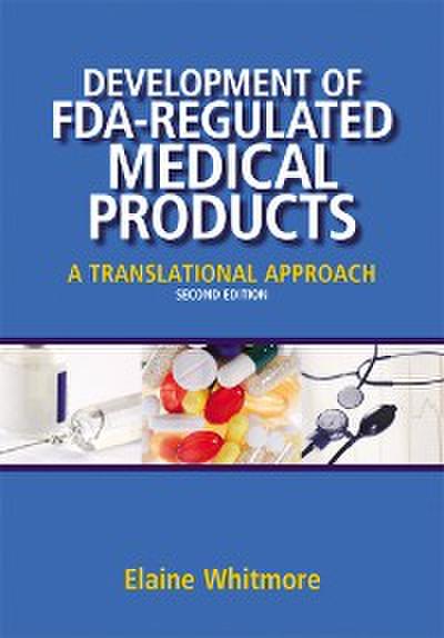 Development of FDA-Regulated Medical Products (eBook, EPUB) - Elaine Whitmore
