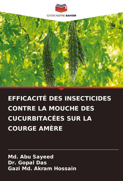 EFFICACITÉ DES INSECTICIDES CONTRE LA MOUCHE DES CUCURBITACÉES SUR LA COURGE AMÈRE