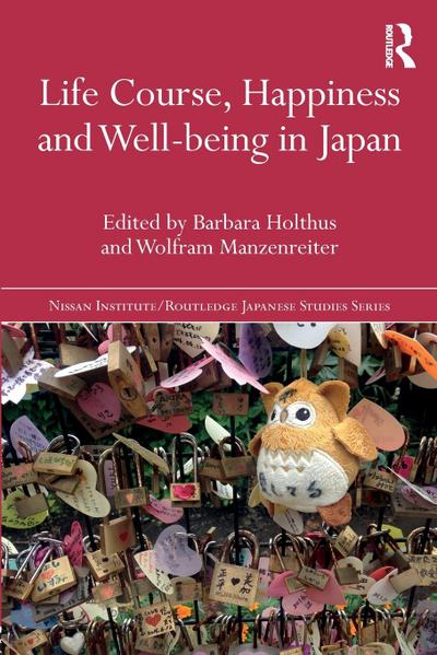 Life Course, Happiness and Well-being in Japan