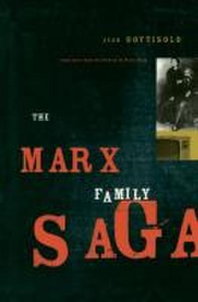 The Marx Family Saga