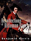 Recollections of Rifleman Harris