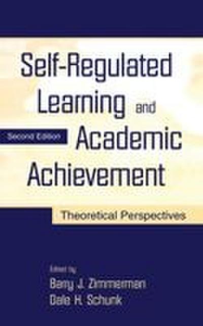 Self-Regulated Learning and Academic Achievement