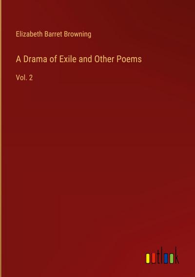 A Drama of Exile and Other Poems