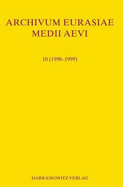 Archivum Eurasiae Medii Aevi 10 (1998-1999)