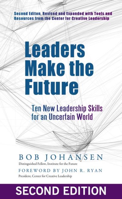 Leaders Make the Future