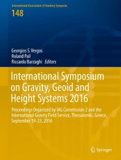 International Symposium on Gravity, Geoid and Height Systems 2016