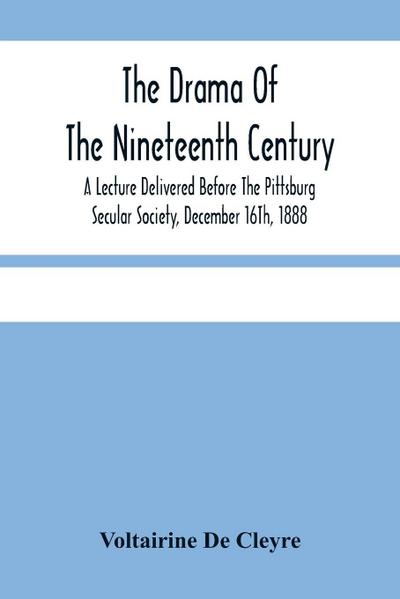 The Drama Of The Nineteenth Century