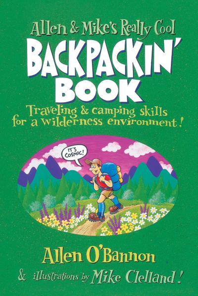 Allen & Mike’s Really Cool Backpackin’ Book