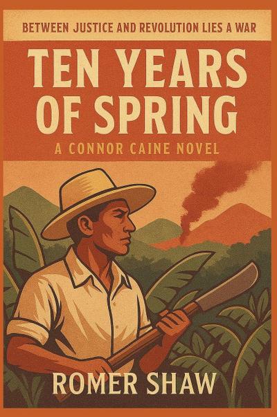 Ten Years of Spring - A Connor Caine Novel
