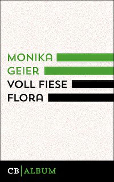 Voll fiese Flora