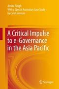 A Critical Impulse to e-Governance in the Asia Pac