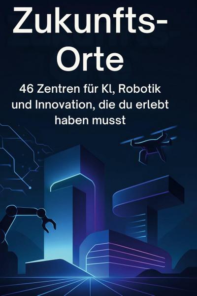 Zukunfts-Orte