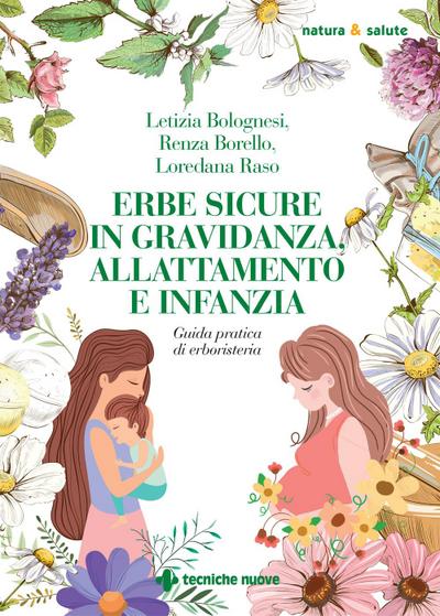 Erbe sicure in gravidanza, allattamento e infanzia