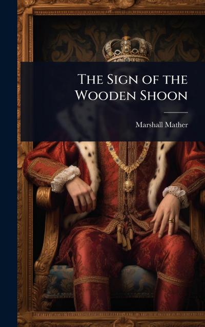 The Sign of the Wooden Shoon