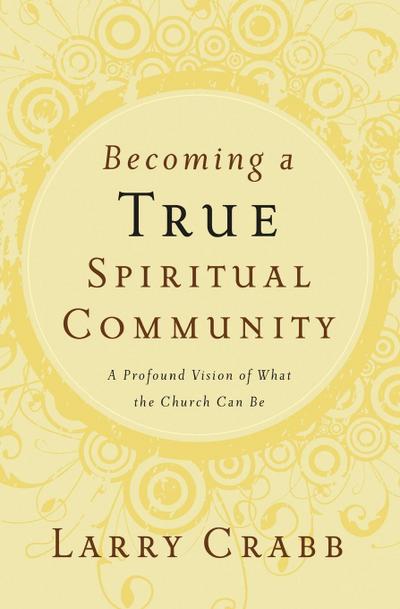 Becoming a True Spiritual Community