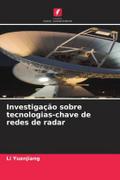 Investigação sobre tecnologias-chave de redes de radar