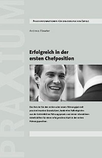 Erfolgreich in der ersten Chefposition
