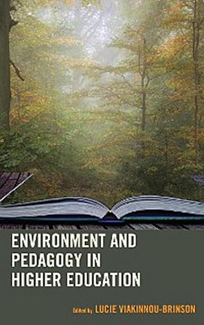 Environment and Pedagogy in Higher Education