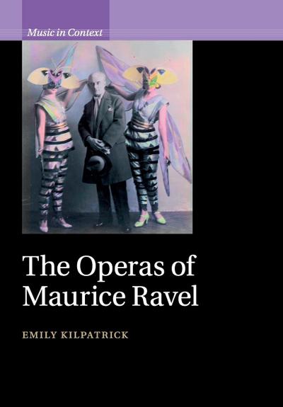 The Operas of Maurice Ravel
