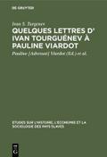Quelques lettres d’ Ivan Tourguénev à Pauline Viardot