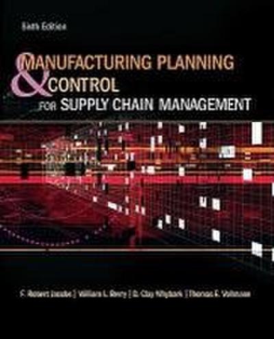 Manufacturing Planning and Control for Supply Chain Management