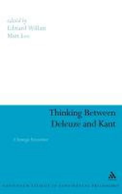 Thinking Between Deleuze and Kant