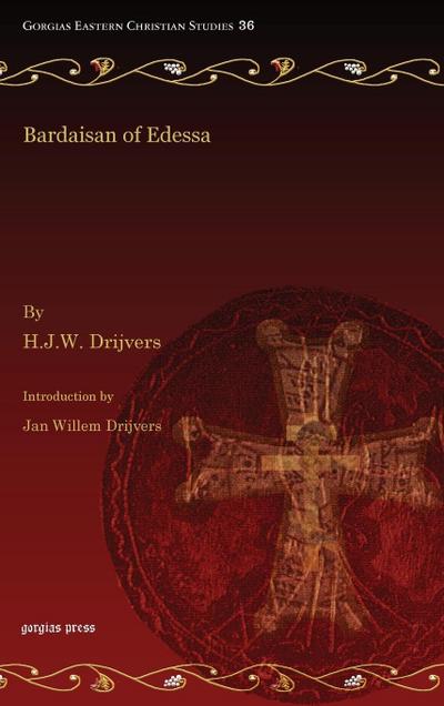 Drijvers, J: Bardaisan of Edessa