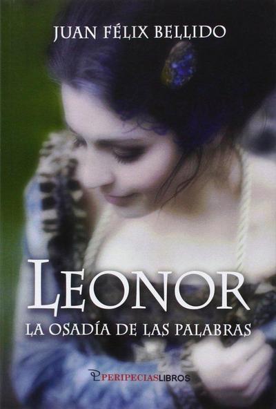 Leonor : la osadía de las palabras