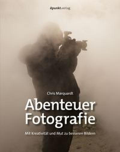 Abenteuer Fotografie