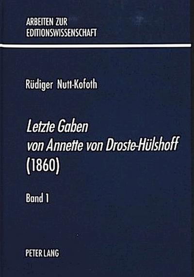 ’Letzte Gaben von Annette von Droste-Hülshoff’ (1860)