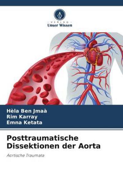 Posttraumatische Dissektionen der Aorta