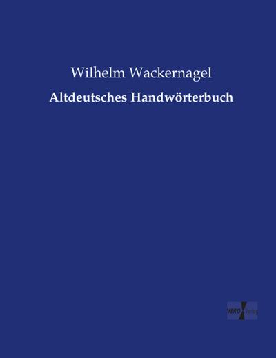 Altdeutsches Handwörterbuch
