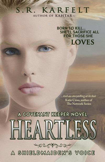 Heartless A Shieldmaiden’s Voice (A Covenant Keeper Novel, #2)