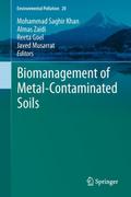 Biomanagement of Metal-Contaminated Soils (Environmental Pollution, Band 20)