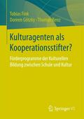 Kulturagenten als Kooperationsstifter?