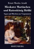 Mieskater Martinchen und Rattenkönig Birlibi