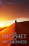 The Prophet In The Wilderness