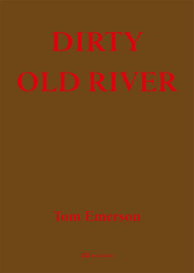 Dirty Old River