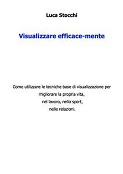 Visualizzare efficace-mente