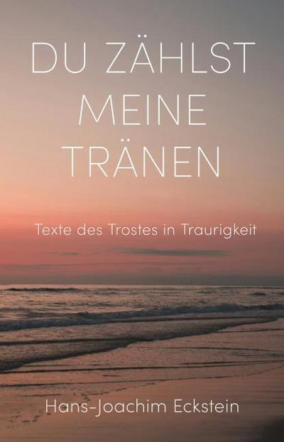 Du zählst meine Tränen