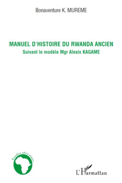 Manuel d’histoire du Rwanda ancien